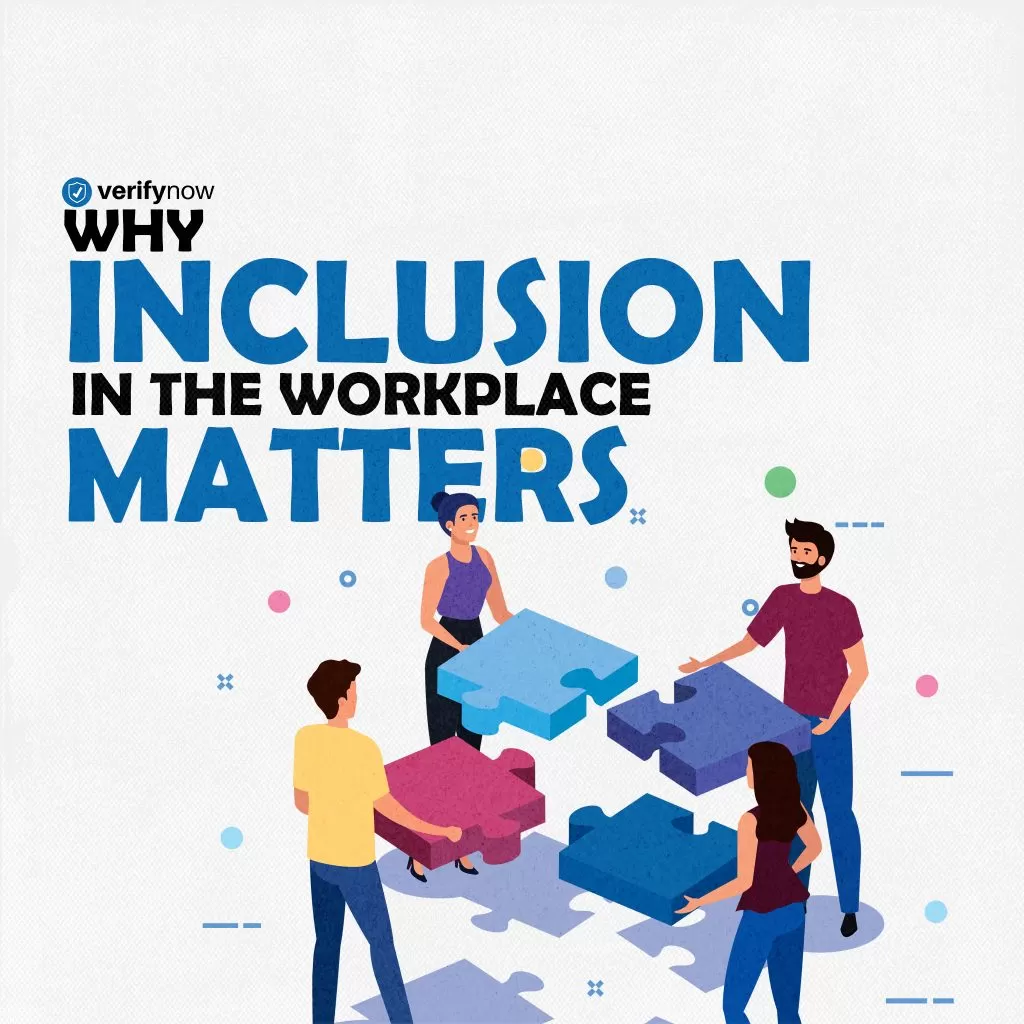 Why Inclusion in the Workplace Matters